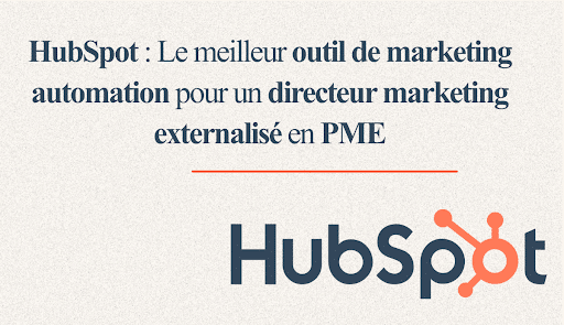 HubSpot : Le meilleur outil de marketing automation pour un directeur marketing externalisé en PME 8 Un directeur marketing externalisé analysant les performances d'une PME sur HubSpot.